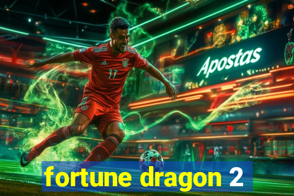 fortune dragon 2